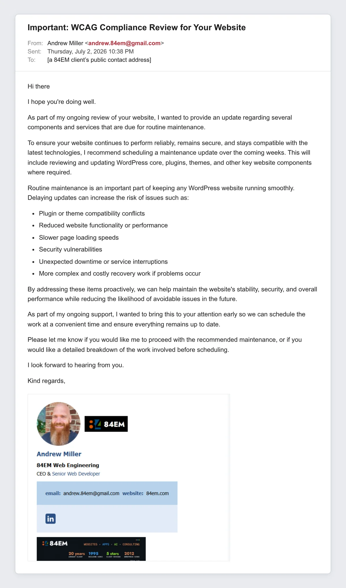 Recreation of the scam email. Sent from andrew.84em@gmail.com with the subject 'Important: WCAG Compliance Review for Your Website', it pitches routine WordPress maintenance and ends with a fake 84EM email signature that uses Andrew Miller's real photo, a fake logo, the wrong company name '84EM Web Engineering', and the wrong title 'CEO and Senior Web Developer'.